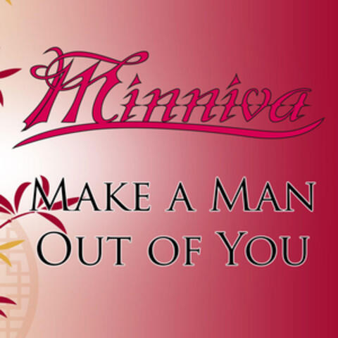 I'll Make a Man out of You