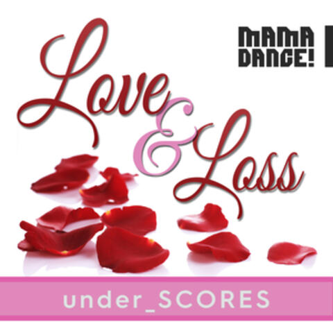 Under_scores - Love and Loss