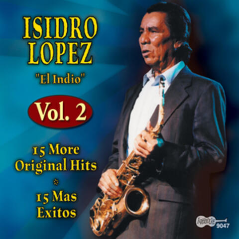 El Indio, Vol. 2: 15 More Original Hits: 15 Éxitos Más