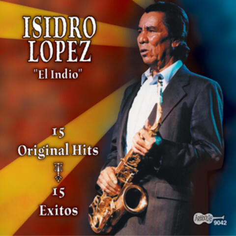 El Indio: 15 Original Hits: 15 Éxitos