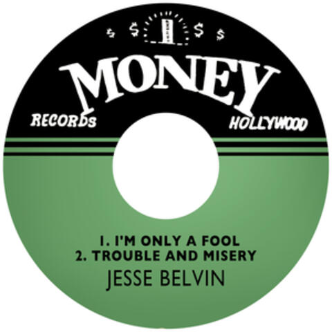 I'm Only a Fool / Trouble and Misery