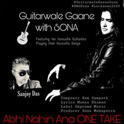 Abhi Nahin Aana: Guitarwale Gaane with Sona