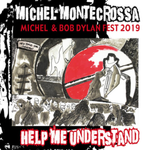 Help Me Understand - Michel & Bob Dylan Fest 2019 (Live)
