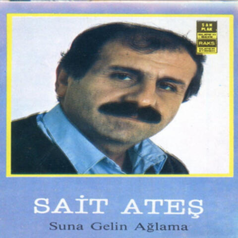 Suna Gelin Ağlama