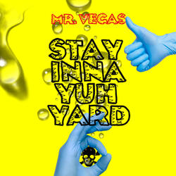 Stay Inna Yuh Yard