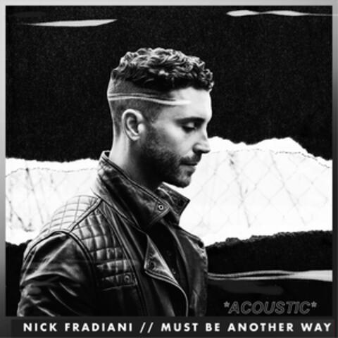 Must Be Another Way (Acoustic)