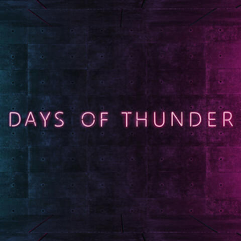 Days of Thunder Remix