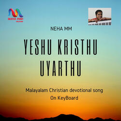 Yeshu Kristhu Uyarthu