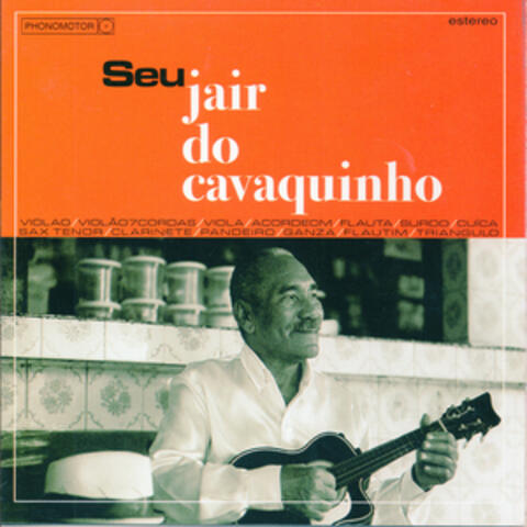 Seu Jair Do Cavaquinho