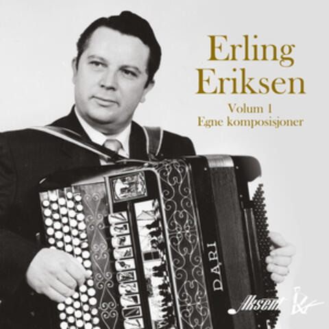 Erling Eriksen, volum 1- Egne komposisjoner