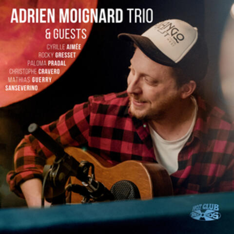 Adrien Moignard Trio and Guests