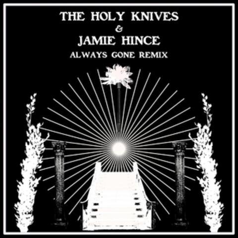 Always Gone (Jamie Hince Remix)