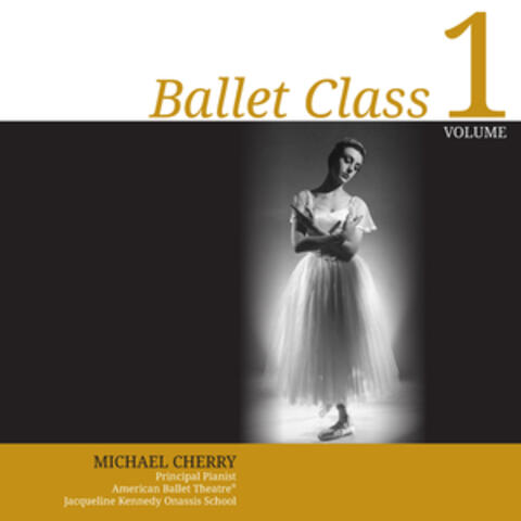 Ballet Class, Vol. 1
