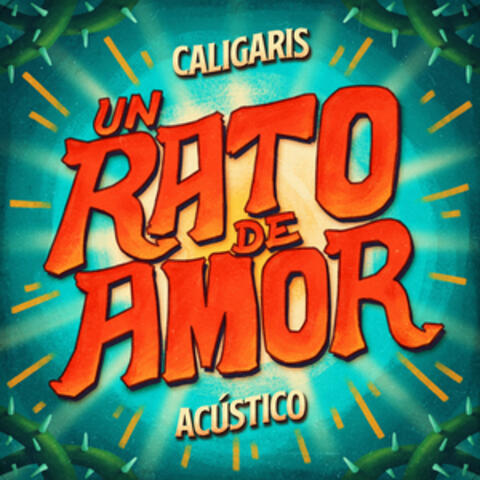 Un Rato de Amor (acústico)