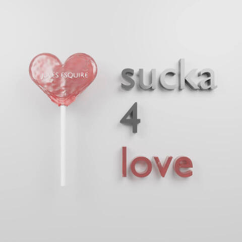 Sucka 4 Love