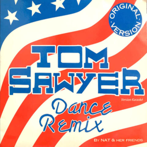 Tom Sawyer (Dance Remix Version Karaoké)