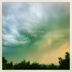 Winds Outside, Quiet Inside