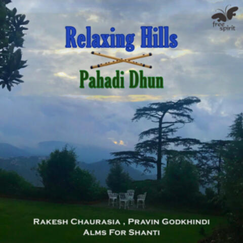 Relaxing Hills - Pahadi Dhun