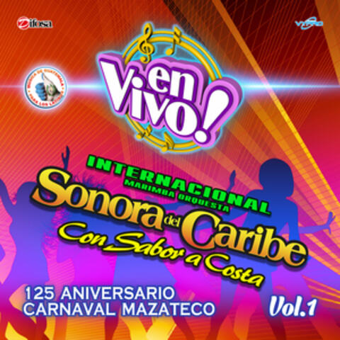 125 Aniversario Carnaval Mazateco Vol. 1. Música de Guatemala para los Latinos (En Vivo)