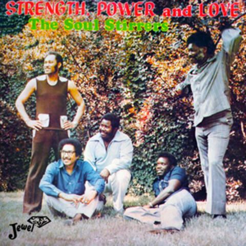 Strength, Power and Love