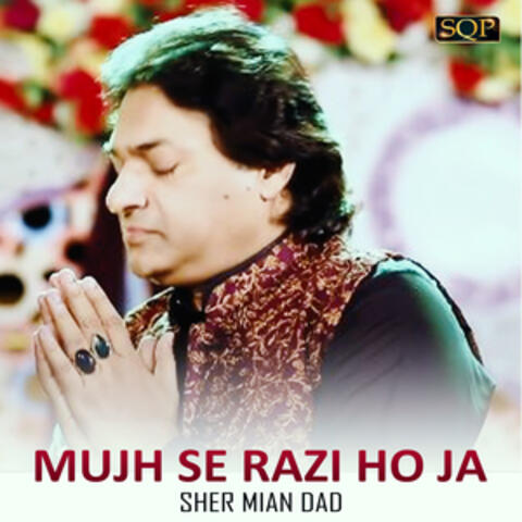 Mujh Se Razi Ho Ja - Single