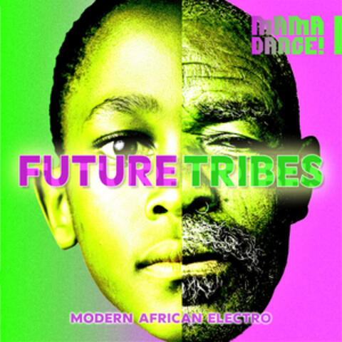 Future Tribes - Modern African Electro