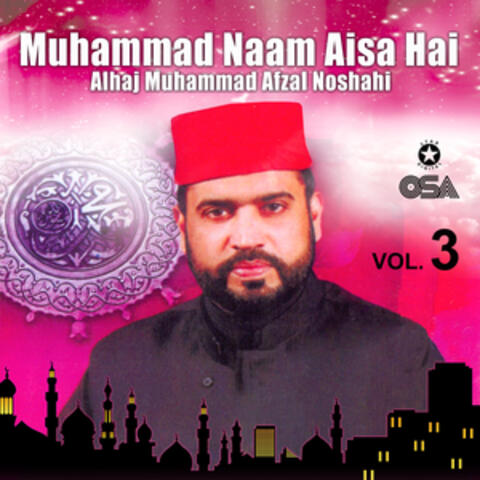Muhammad Naam Aisa Hai, Vol. 3