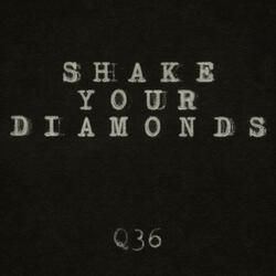 Shake Your Diamonds