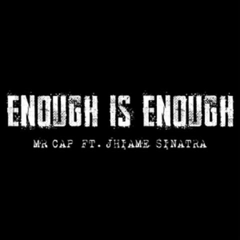 Enough is Enough
