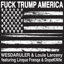Fuck Trump America