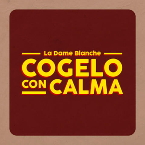 Cogelo Con Calma