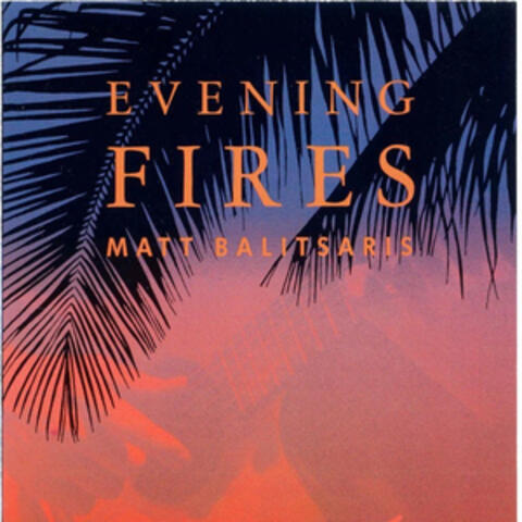 Evening Fires