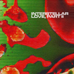 Interstellar Love, Pt. II