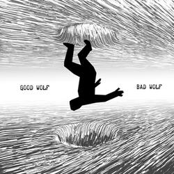 Good Wolf Bad Wolf