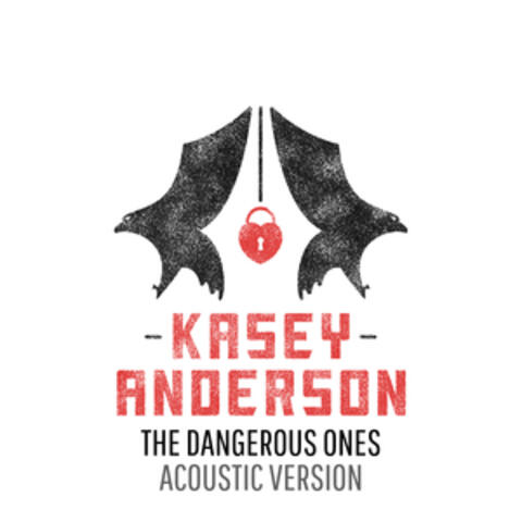 The Dangerous Ones (Acoustic Version)