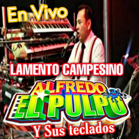 Lamento Campesino (En Vivo)