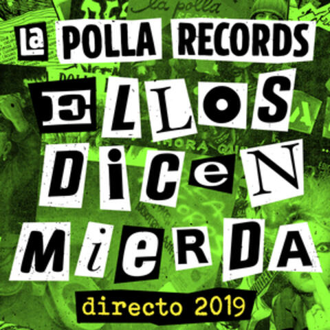 Ellos Dicen Mierda (Directo 2019)