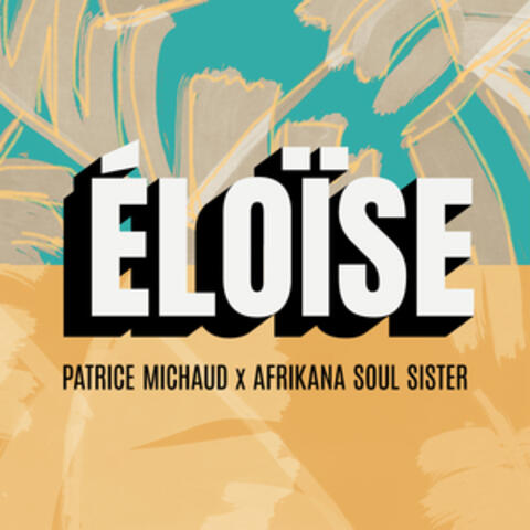 Eloïse (feat. Afrikana Soul Sister)
