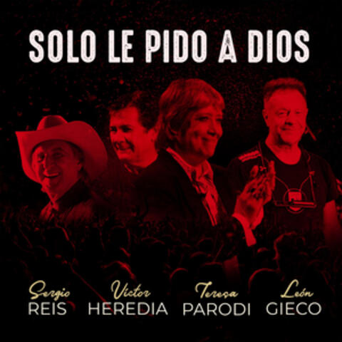Solo Le Pido a Dios (En Vivo)