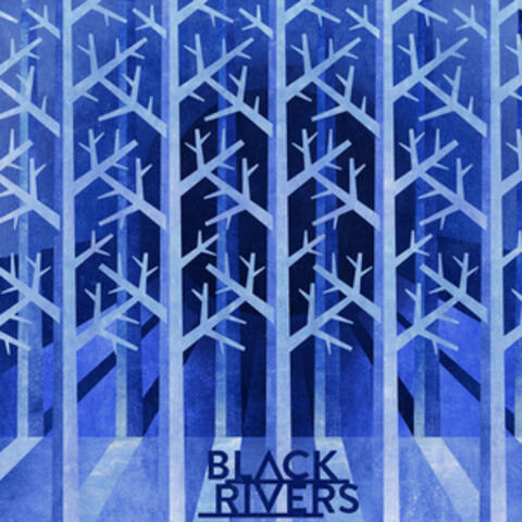 Black Rivers Remix EP