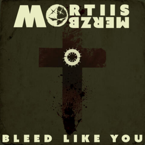 Bleed Like You