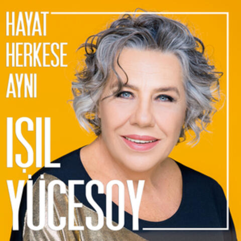 Hayat Herkese Aynı
