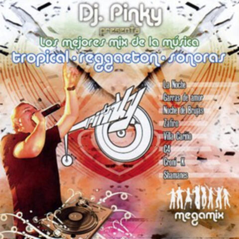 Dj Pinky Presenta: Megamix - los Mejores Mix de la Música