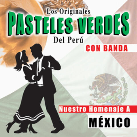 Nuestro Homenaje a México Con Banda