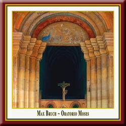 Moses, Op. 67: Pt. I, At Sinai - Mose, du Knecht des Herrn, sieh (Angel of the Lord)