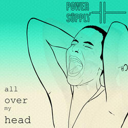All over My Head