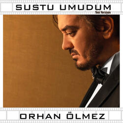 Sustu Umudum (Yeni Versiyon)