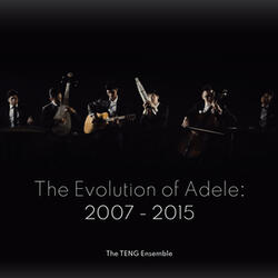 The Evolution of Adele : 2007 - 2015