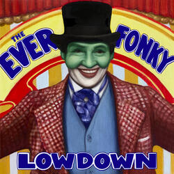 The Ever Fonky Lowdown in 4