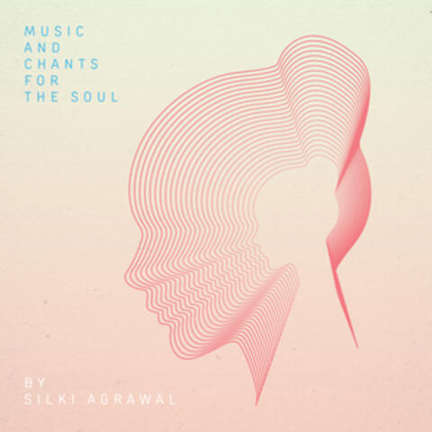 Music and Chants for the Soul